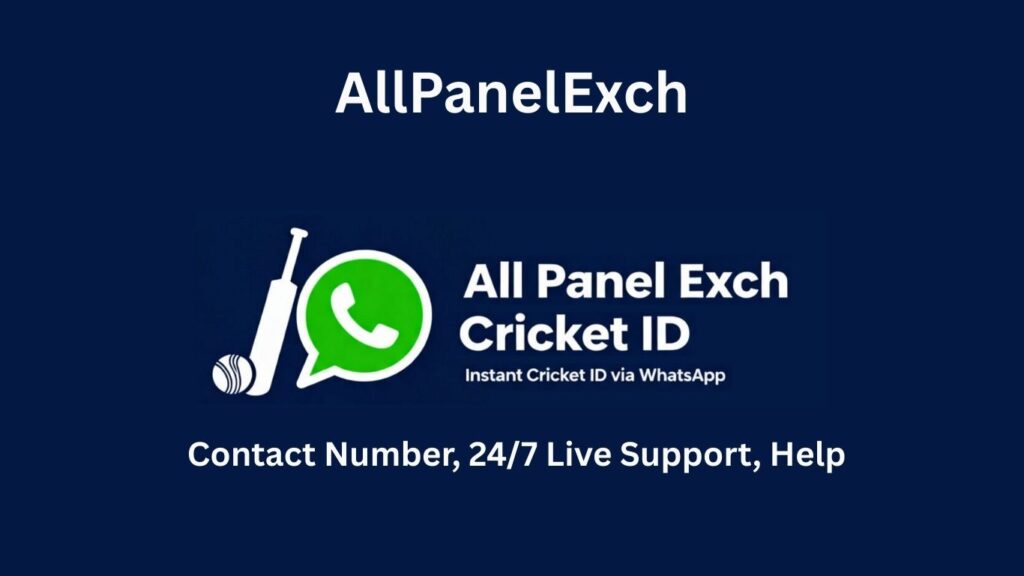allpanelexch whatsapp number, Contact Number, 247 Live Support, Help.